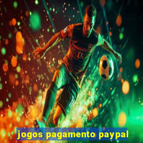 jogos pagamento paypal